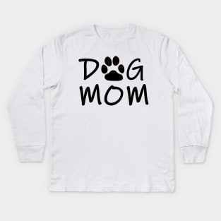 Dog Mom Kids Long Sleeve T-Shirt